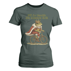 Chaotic Frog Meme T Shirt For Women Off To Unsettle The Common Folk Vintage Unhinged Humor TS10 Dark Forest Green Print Your Wear