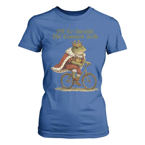 Chaotic Frog Meme T Shirt For Women Off To Unsettle The Common Folk Vintage Unhinged Humor TS10 Royal Blue Print Your Wear