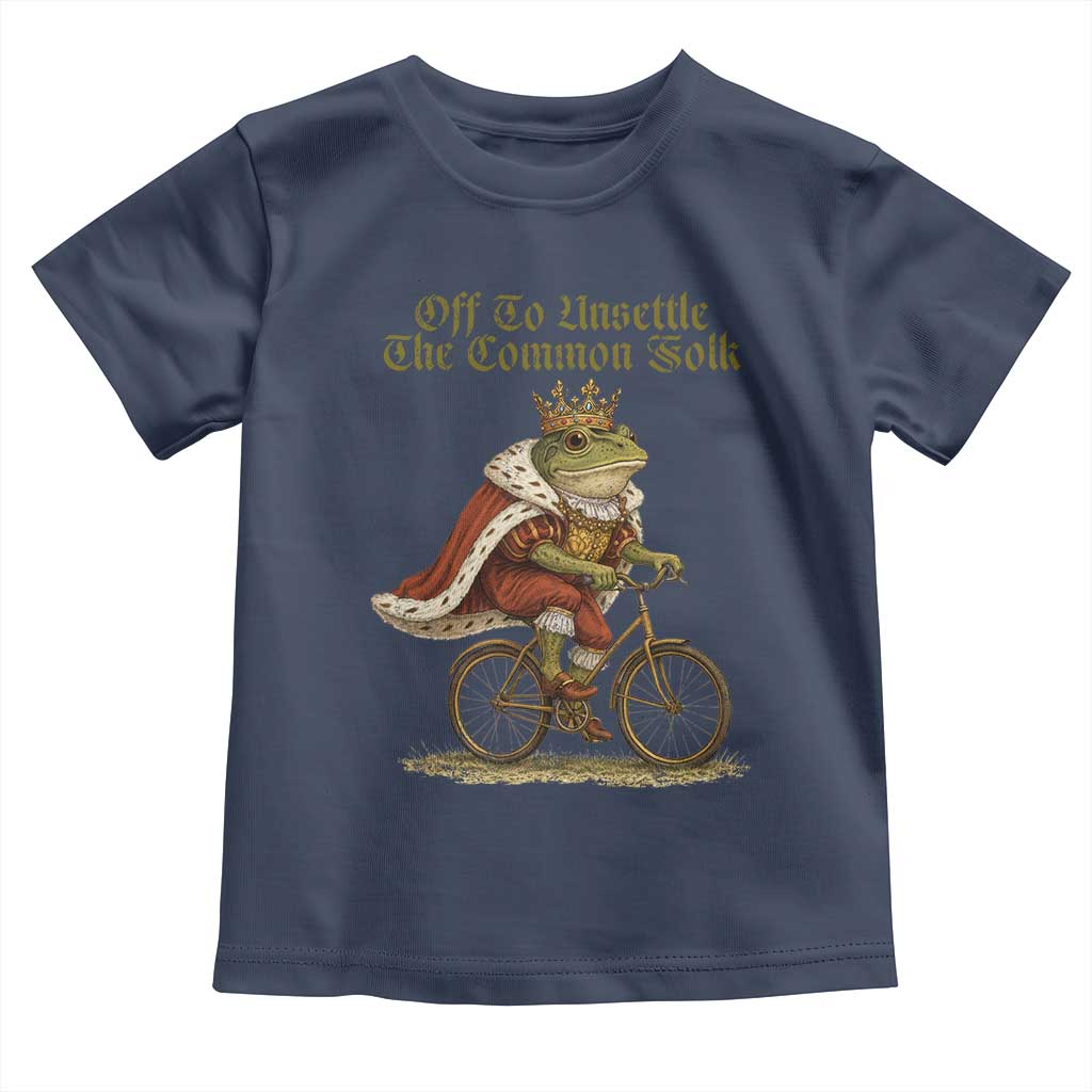 Chaotic Frog Meme Toddler T Shirt Off To Unsettle The Common Folk Vintage Unhinged Humor TS10 Navy Print Your Wear