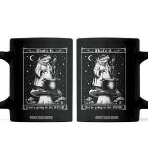 Frog Meme Coffee Mug Thats It Youre Going In The Soup Funny Weirdcore TS10 Black Print Your Wear