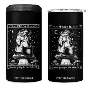 Frog Meme 4 in 1 Can Cooler Tumbler Thats It Youre Going In The Soup Funny Weirdcore TS10 One Size: 16 oz Black Print Your Wear