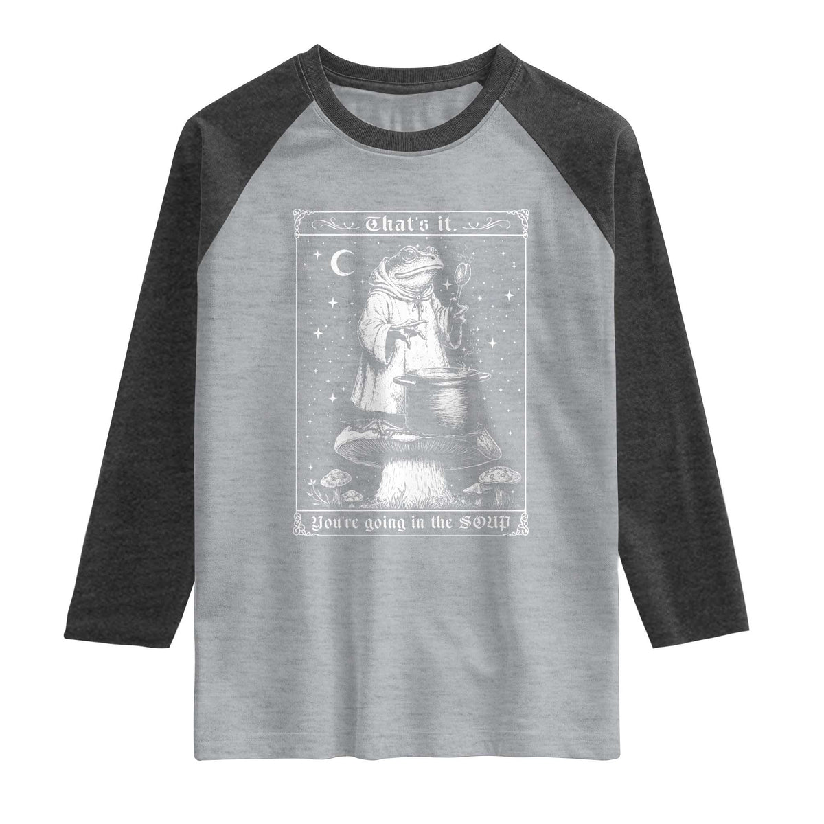 Frog Meme Raglan Shirt Thats It Youre Going In The Soup Funny Weirdcore TS10 Heather Gray Heather Charcoal Print Your Wear