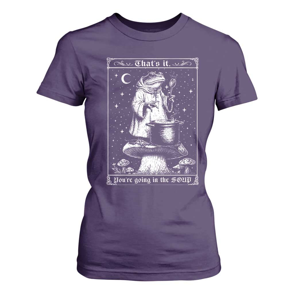 Frog Meme T Shirt For Women Thats It Youre Going In The Soup Funny Weirdcore TS10 Purple Print Your Wear