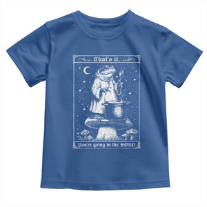 Frog Meme Toddler T Shirt Thats It Youre Going In The Soup Funny Weirdcore TS10 Royal Blue Print Your Wear