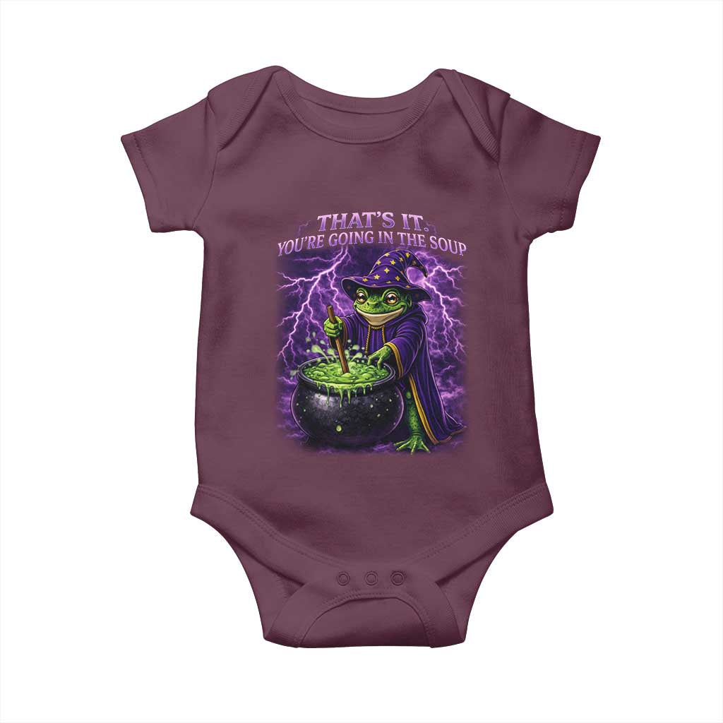 Frog Meme Baby Onesie Vintage Graphic Thats It Youre Going In The Soup TS10 Maroon Print Your Wear