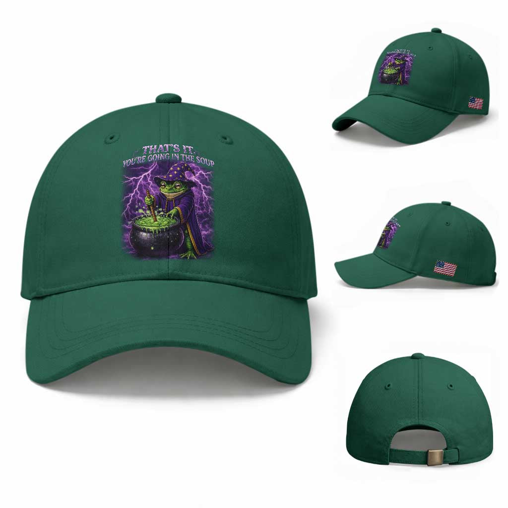 Frog Meme Baseball Cap Vintage Graphic Thats It Youre Going In The Soup TS10 Baseball Cap Universal Fit Irish Green Print Your Wear