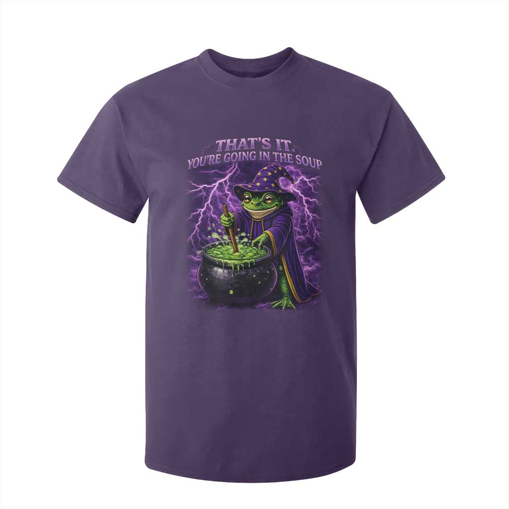 Frog Meme T Shirt For Kid Vintage Graphic Thats It Youre Going In The Soup TS10 Purple Print Your Wear