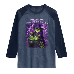 Frog Meme Raglan Shirt Vintage Graphic Thats It Youre Going In The Soup TS10 Heather Denim Navy Print Your Wear