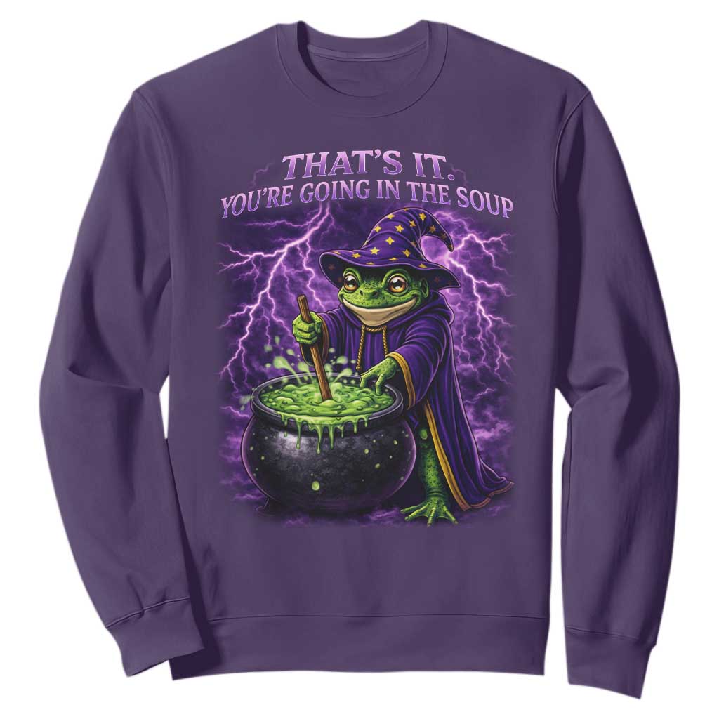 Frog Meme Sweatshirt Vintage Graphic Thats It Youre Going In The Soup TS10 Purple Print Your Wear