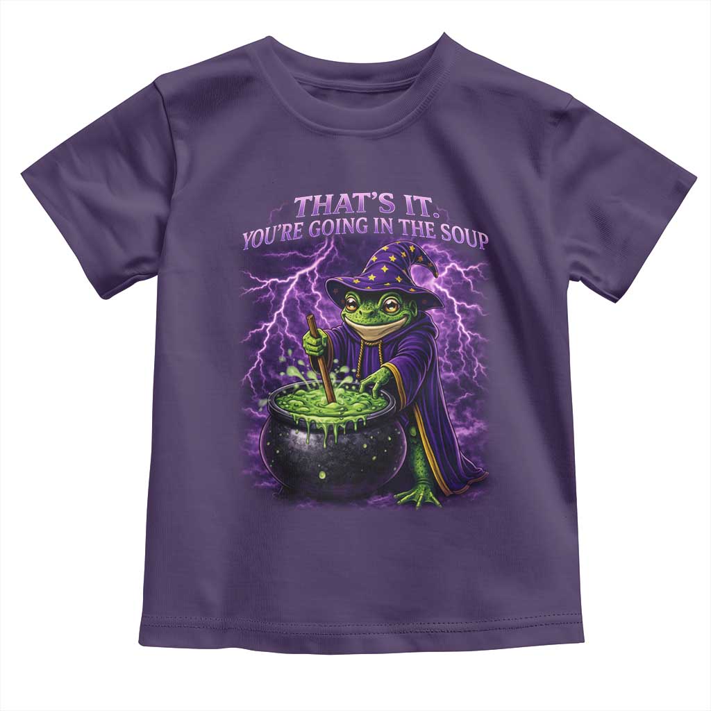 Frog Meme Toddler T Shirt Vintage Graphic Thats It Youre Going In The Soup TS10 Purple Print Your Wear