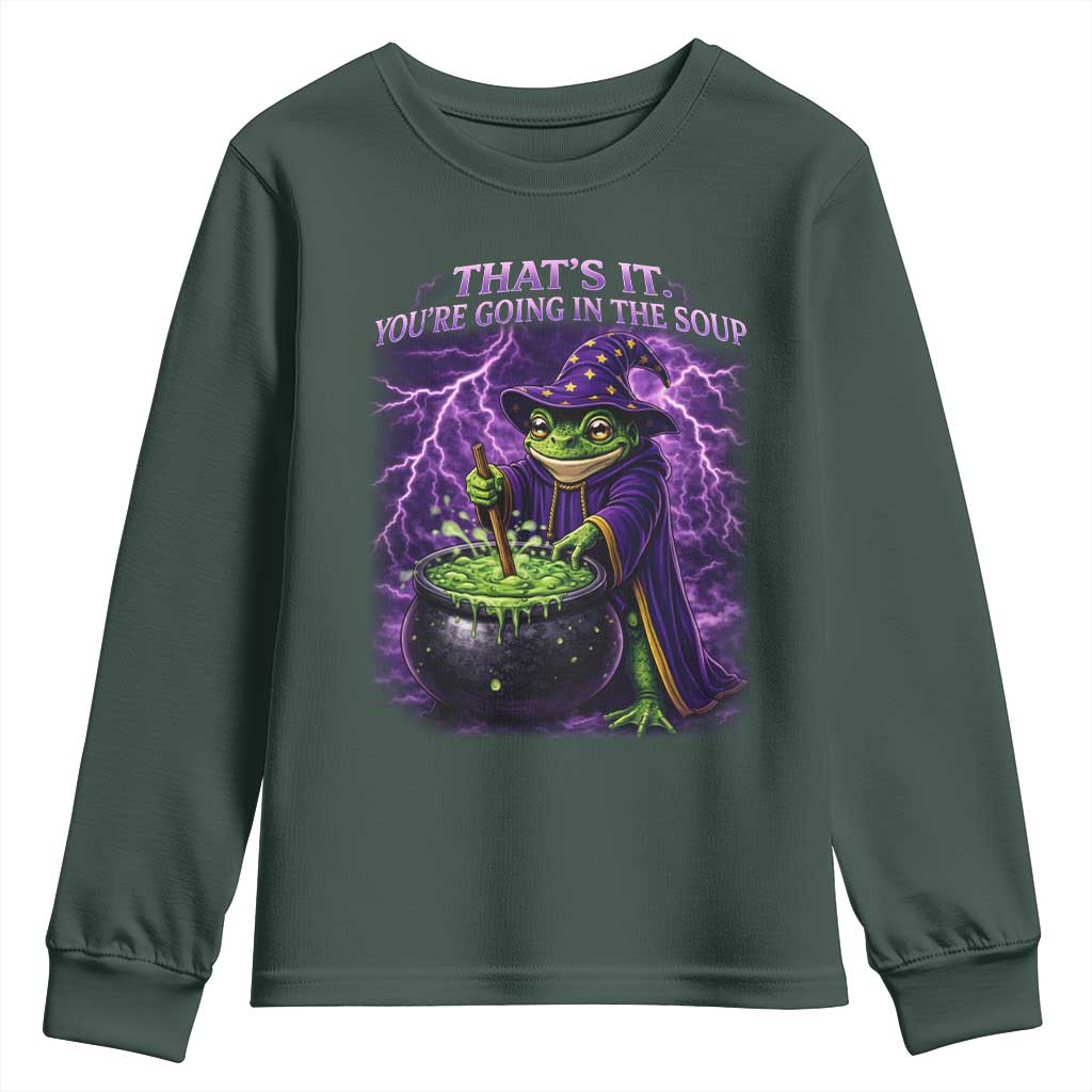 Frog Meme Youth Sweatshirt Vintage Graphic Thats It Youre Going In The Soup TS10 Dark Forest Green Print Your Wear