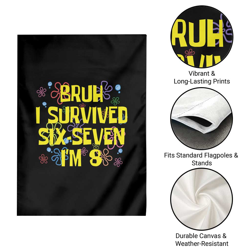 8th Birthday Garden Flag Im 8 Year Old Bruh I Survived 67 Colorful Bubble Flower TS10 Print Your Wear
