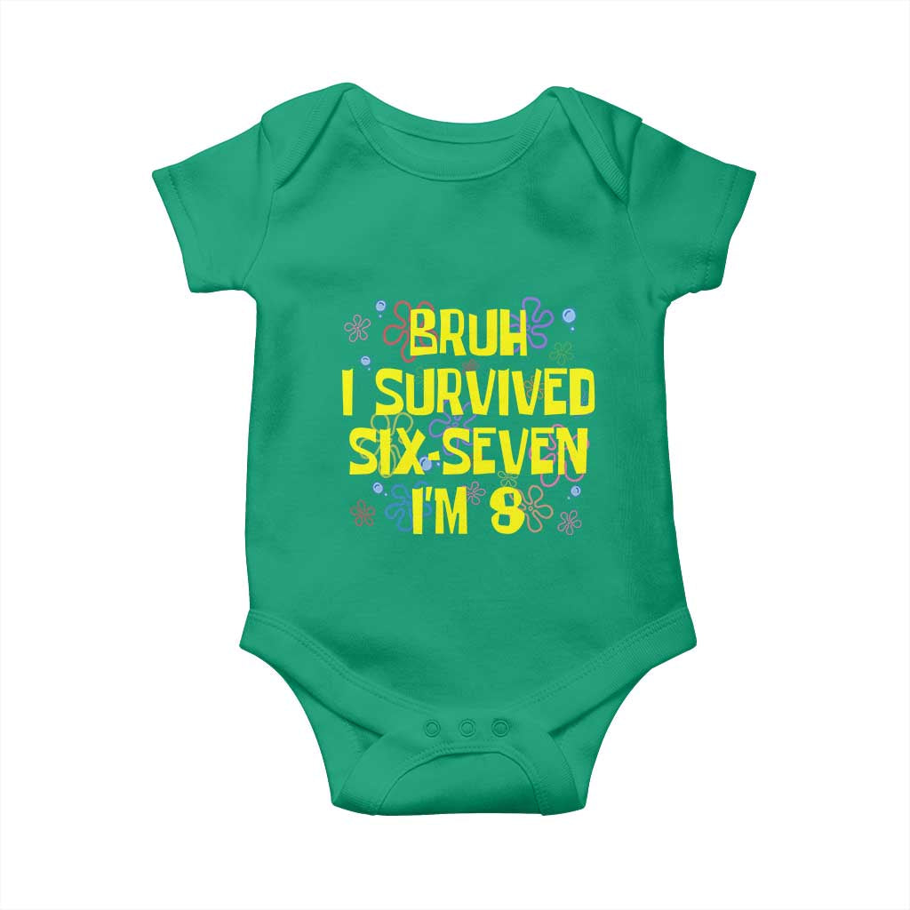 8th Birthday Baby Onesie Im 8 Year Old Bruh I Survived 67 Colorful Bubble Flower TS10 Irish Green Print Your Wear