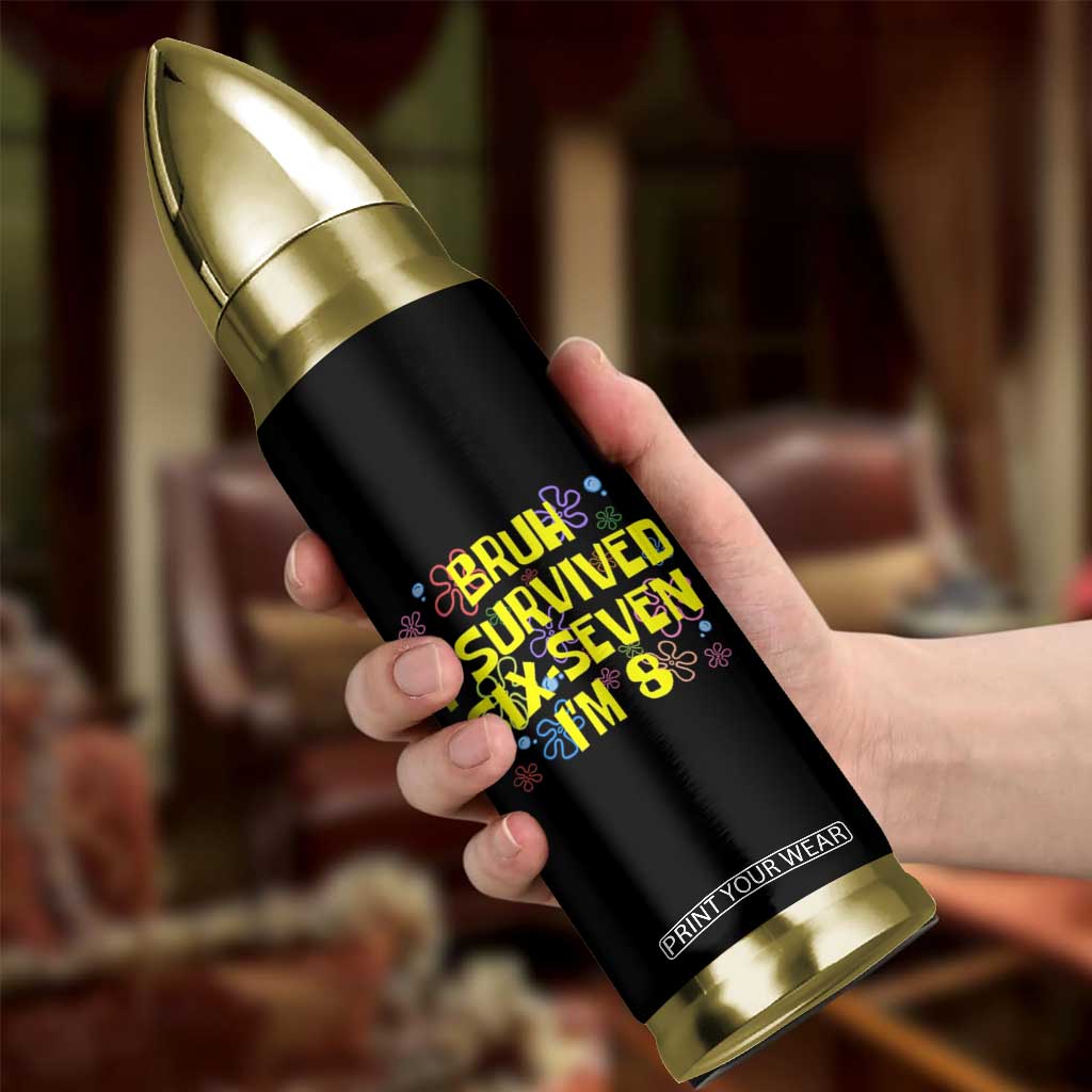 8th Birthday Bullet Tumbler Im 8 Year Old Bruh I Survived 67 Colorful Bubble Flower TS10 Print Your Wear