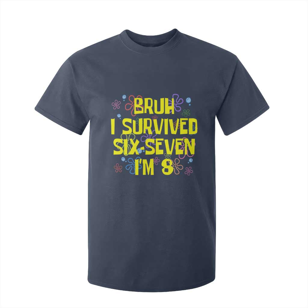 8th Birthday T Shirt For Kid Im 8 Year Old Bruh I Survived 67 Colorful Bubble Flower TS10 Navy Print Your Wear