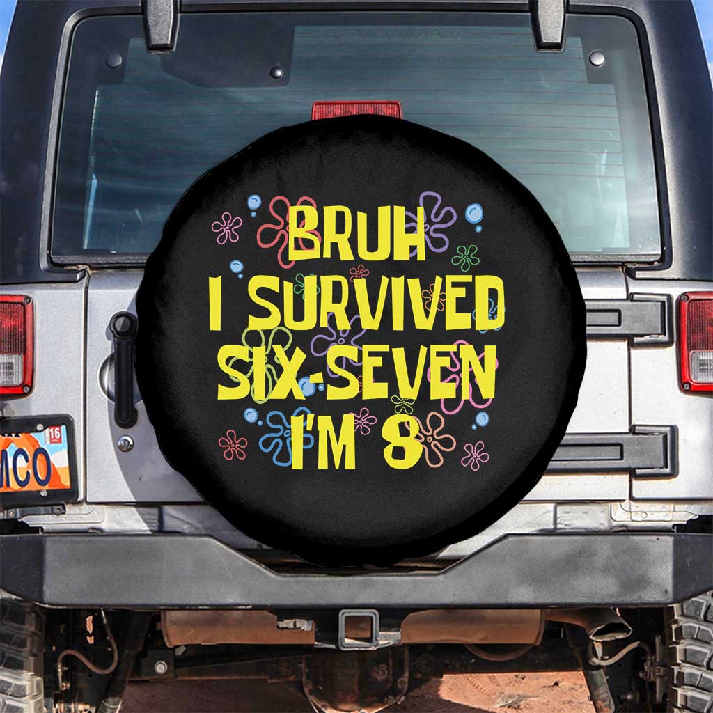8th Birthday Spare Tire Cover Im 8 Year Old Bruh I Survived 67 Colorful Bubble Flower TS10 No hole Black Print Your Wear