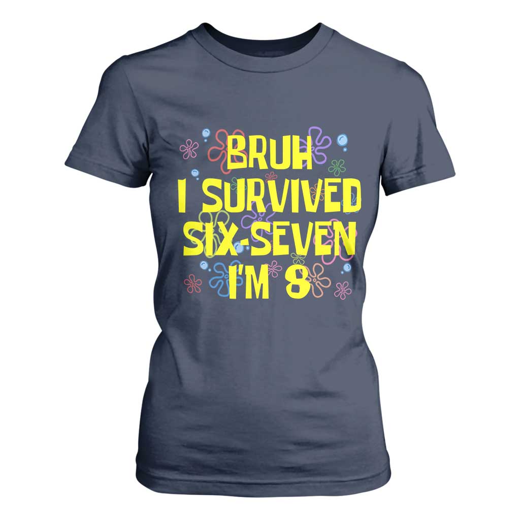 8th Birthday T Shirt For Women Im 8 Year Old Bruh I Survived 67 Colorful Bubble Flower TS10 Navy Print Your Wear