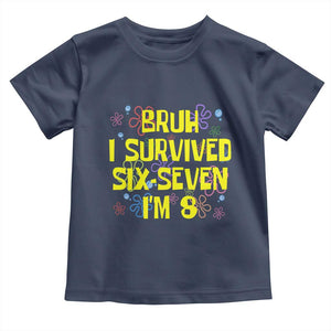 8th Birthday Toddler T Shirt Im 8 Year Old Bruh I Survived 67 Colorful Bubble Flower TS10 Navy Print Your Wear