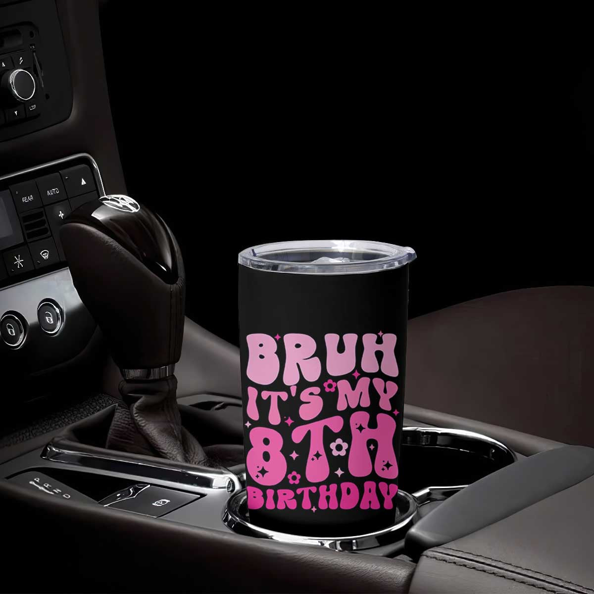 8th Birthday Girls Tumbler Cup Bruh Its My 8 Bday Eight Years Old TS10 Print Your Wear