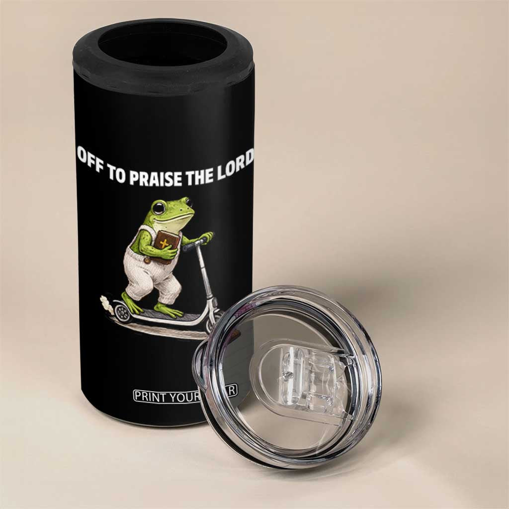 Funny Christian Frog 4 in 1 Can Cooler Tumbler Off To Praise The Lord TS10 Print Your Wear