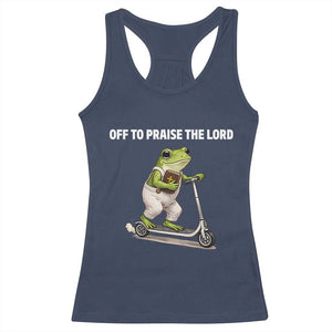 Funny Christian Frog Racerback Tank Top Off To Praise The Lord TS10 Navy Print Your Wear