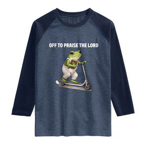 Funny Christian Frog Raglan Shirt Off To Praise The Lord TS10 Heather Denim Navy Print Your Wear