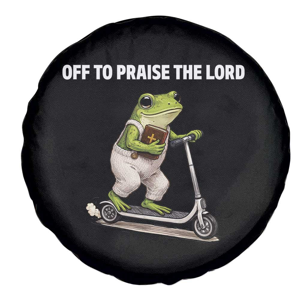 Funny Christian Frog Spare Tire Cover Off To Praise The Lord TS10 Print Your Wear