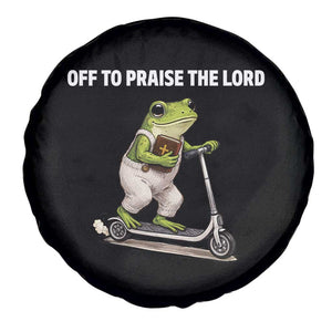 Funny Christian Frog Spare Tire Cover Off To Praise The Lord TS10 Print Your Wear