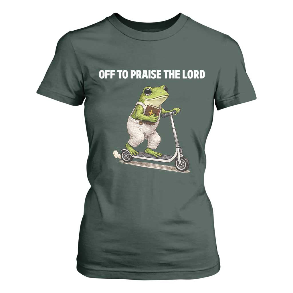 Funny Christian Frog T Shirt For Women Off To Praise The Lord TS10 Dark Forest Green Print Your Wear