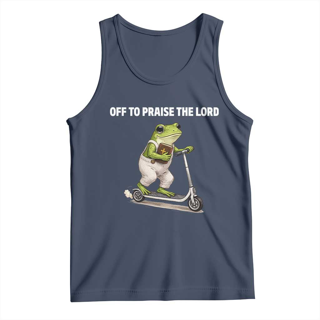 Funny Christian Frog Tank Top Off To Praise The Lord TS10 Navy Print Your Wear