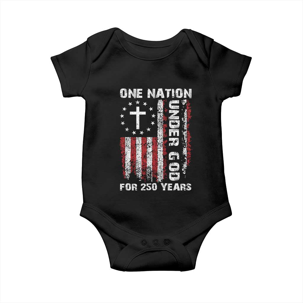 250 Years Anniversary Baby Onesie 250th Independence Day Freedom One Nation Under God US Flag TS10 Black Print Your Wear