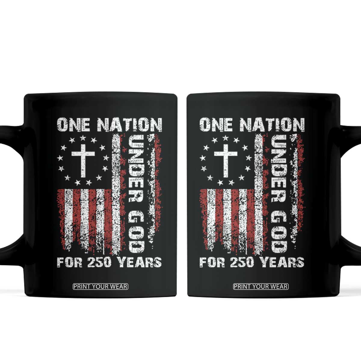 250 Years Anniversary Coffee Mug 250th Independence Day Freedom One Nation Under God US Flag TS10 Black Print Your Wear