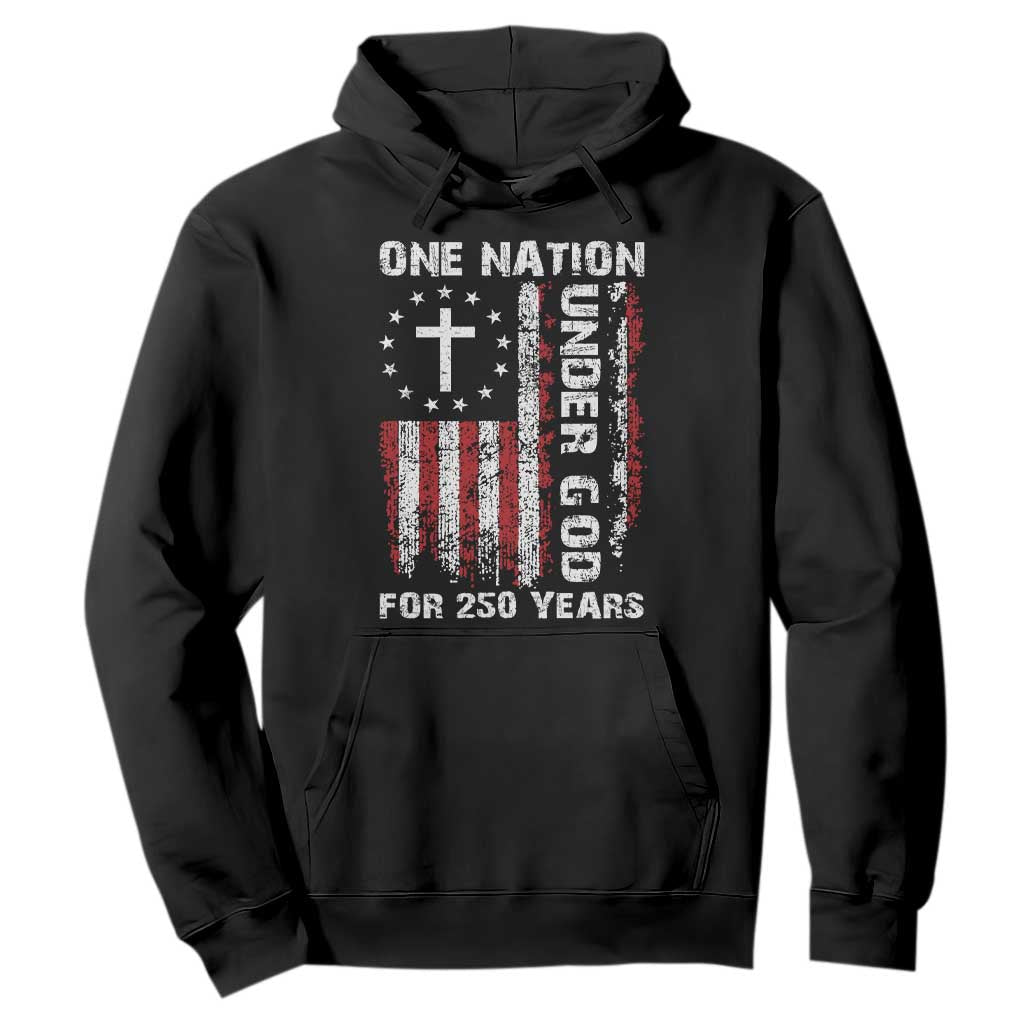 250 Years Anniversary Hoodie 250th Independence Day Freedom One Nation Under God US Flag TS10 Black Print Your Wear