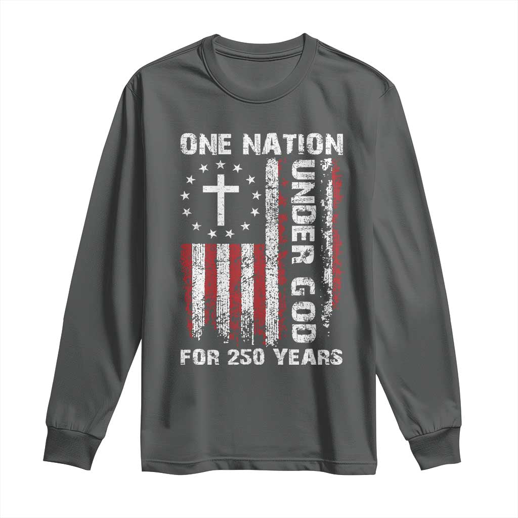250 Years Anniversary Long Sleeve Shirt 250th Independence Day Freedom One Nation Under God US Flag TS10 Dark Heather Print Your Wear