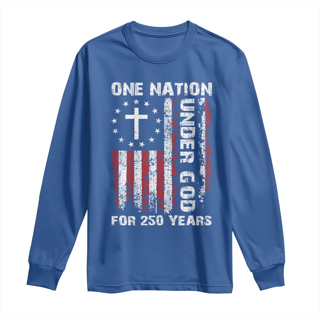 250 Years Anniversary Long Sleeve Shirt 250th Independence Day Freedom One Nation Under God US Flag TS10 Royal Blue Print Your Wear
