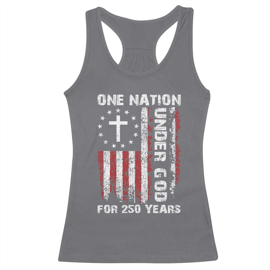 250 Years Anniversary Racerback Tank Top 250th Independence Day Freedom One Nation Under God US Flag TS10 Charcoal Print Your Wear