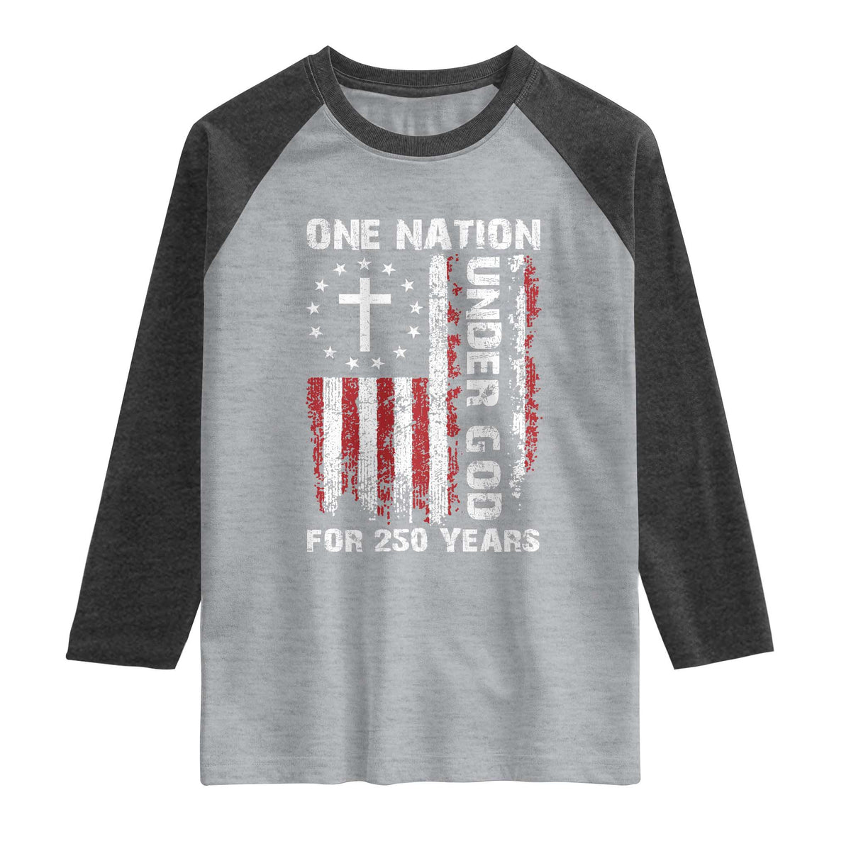 250 Years Anniversary Raglan Shirt 250th Independence Day Freedom One Nation Under God US Flag TS10 Heather Gray Heather Charcoal Print Your Wear