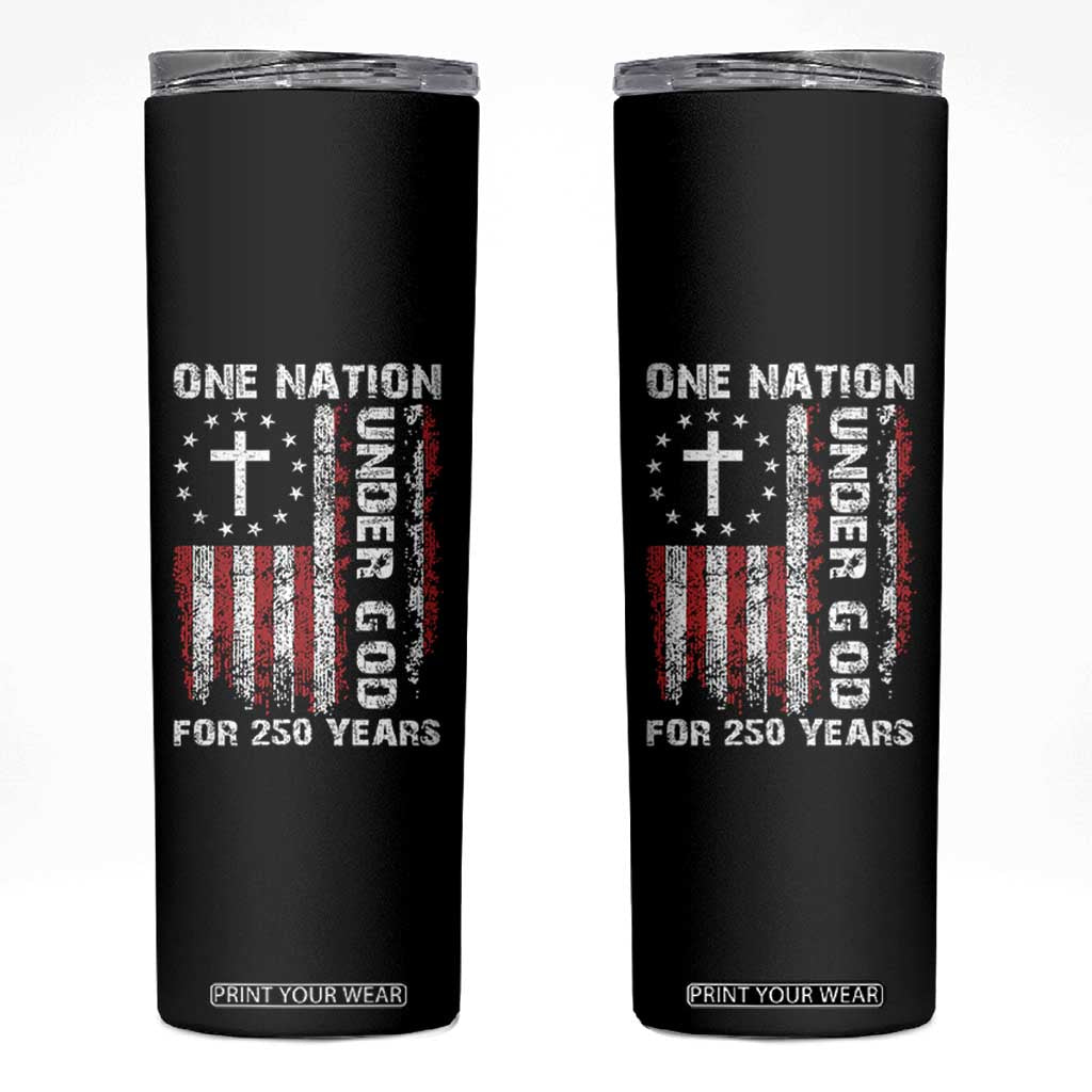 250 Years Anniversary Skinny Tumbler 250th Independence Day Freedom One Nation Under God US Flag TS10 Black Print Your Wear