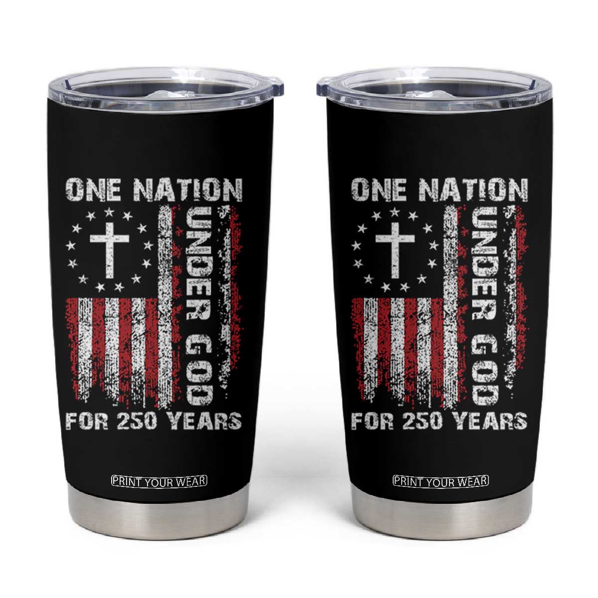 250 Years Anniversary Tumbler Cup 250th Independence Day Freedom One Nation Under God US Flag TS10 Black Print Your Wear