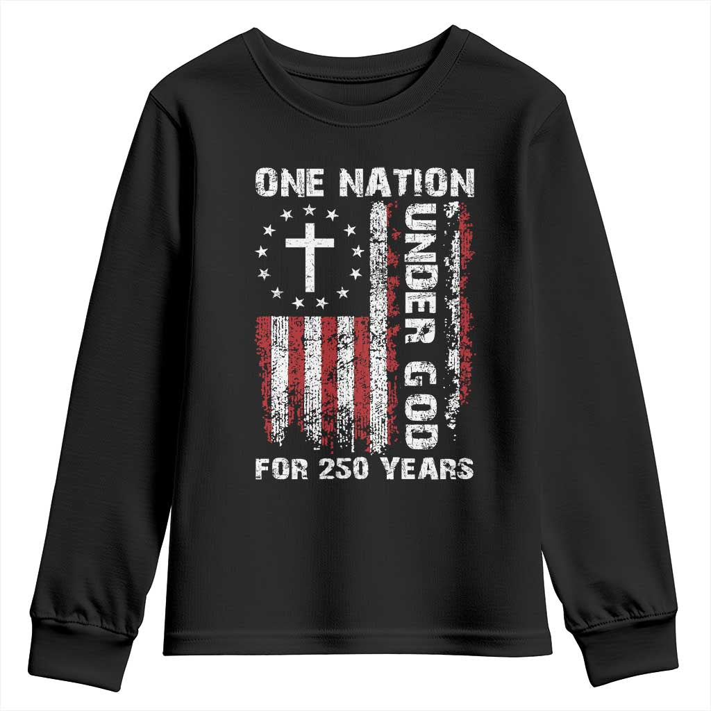 250 Years Anniversary Youth Sweatshirt 250th Independence Day Freedom One Nation Under God US Flag TS10 Black Print Your Wear