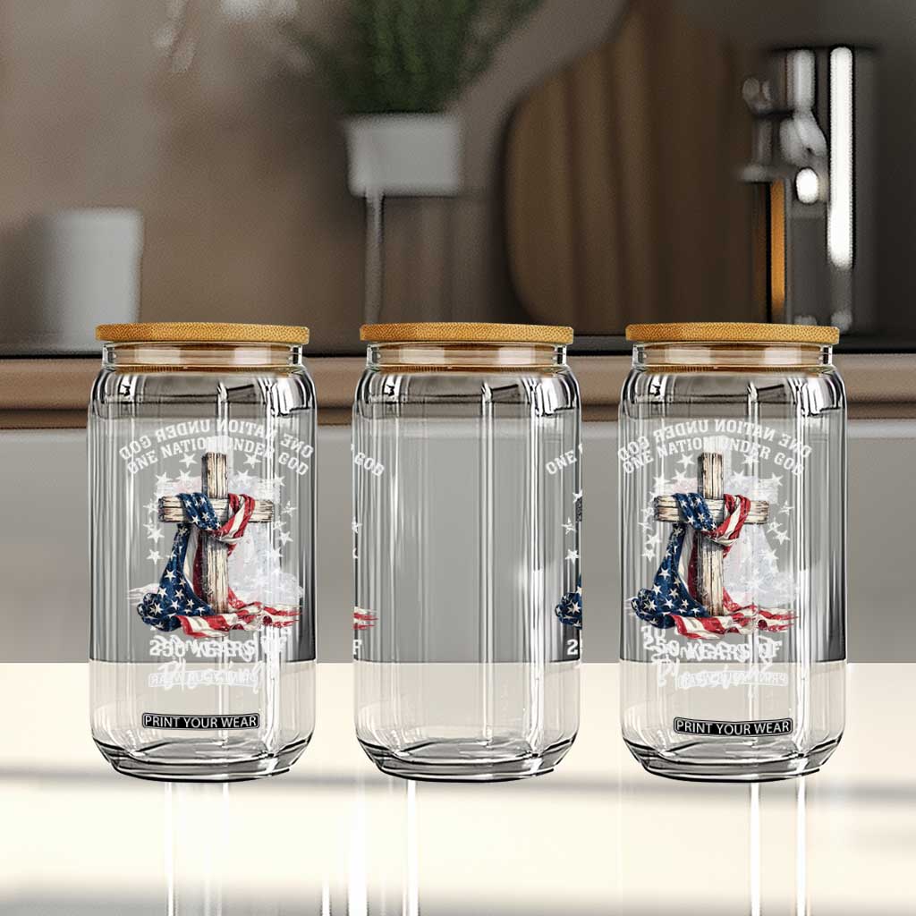 250th Anniversary USA Glass Can One Nation Under God US 250 Flag Cross 4th Of July TS10 Print Your Wear