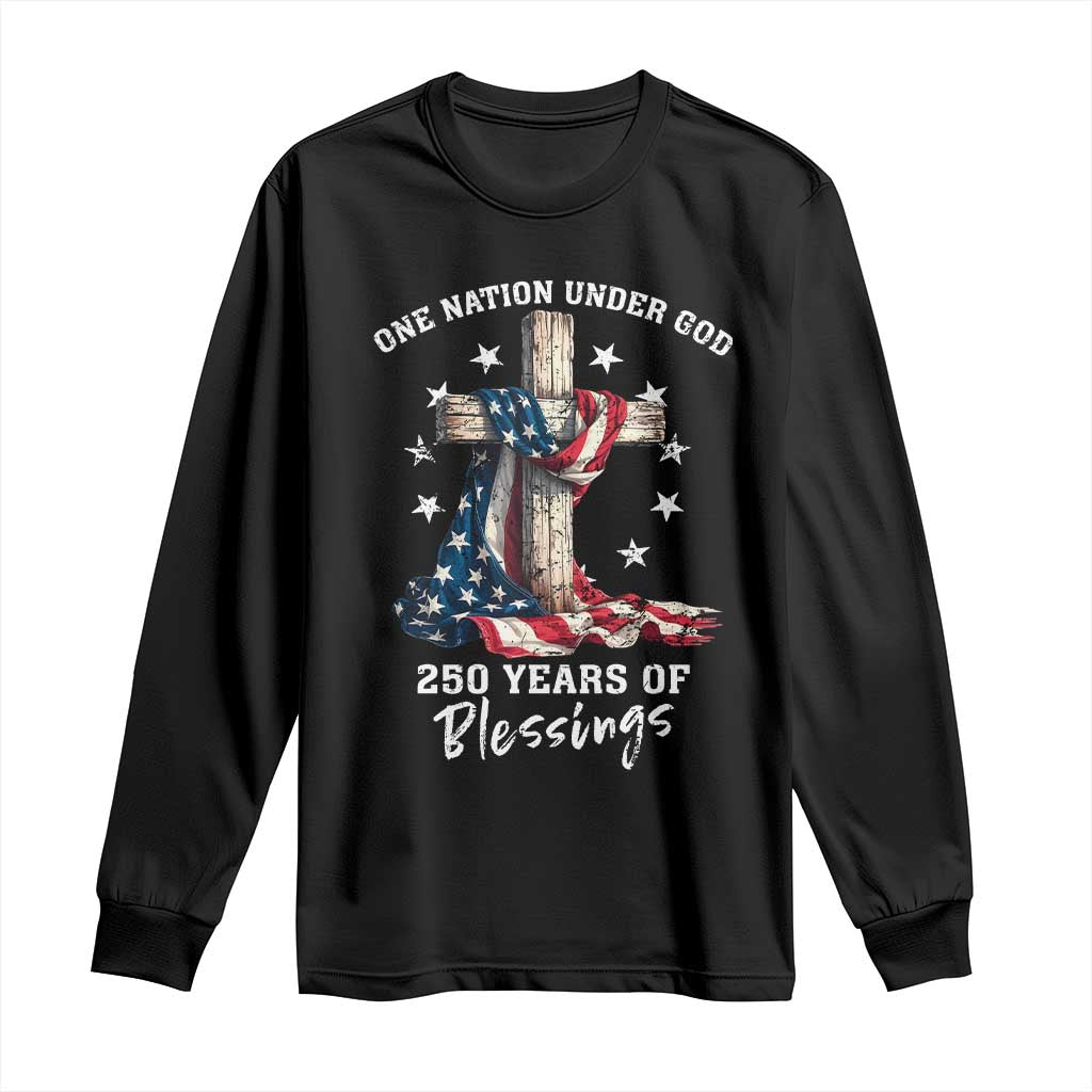 250th Anniversary USA Long Sleeve Shirt One Nation Under God US 250 Flag Cross 4th Of July TS10 Black Print Your Wear