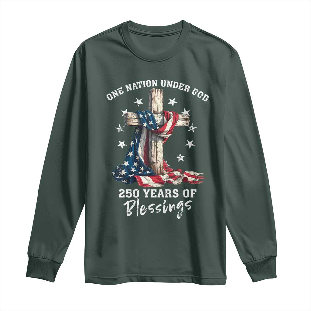 250th Anniversary USA Long Sleeve Shirt One Nation Under God US 250 Flag Cross 4th Of July TS10 Dark Forest Green Print Your Wear