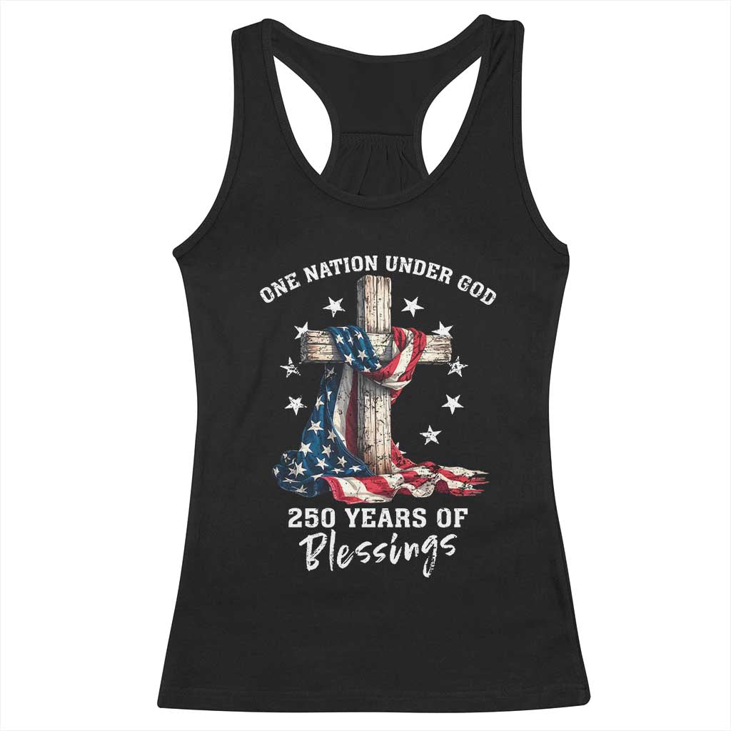 250th Anniversary USA Racerback Tank Top One Nation Under God US 250 Flag Cross 4th Of July TS10 Black Print Your Wear