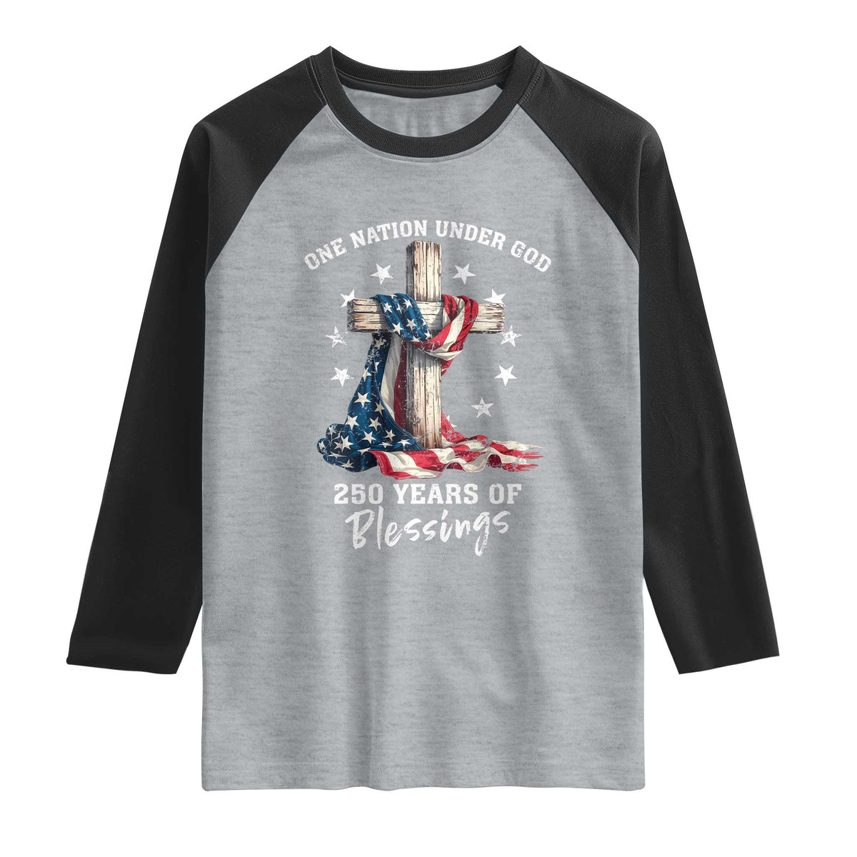 250th Anniversary USA Raglan Shirt One Nation Under God US 250 Flag Cross 4th Of July TS10 Heather Gray Black Print Your Wear