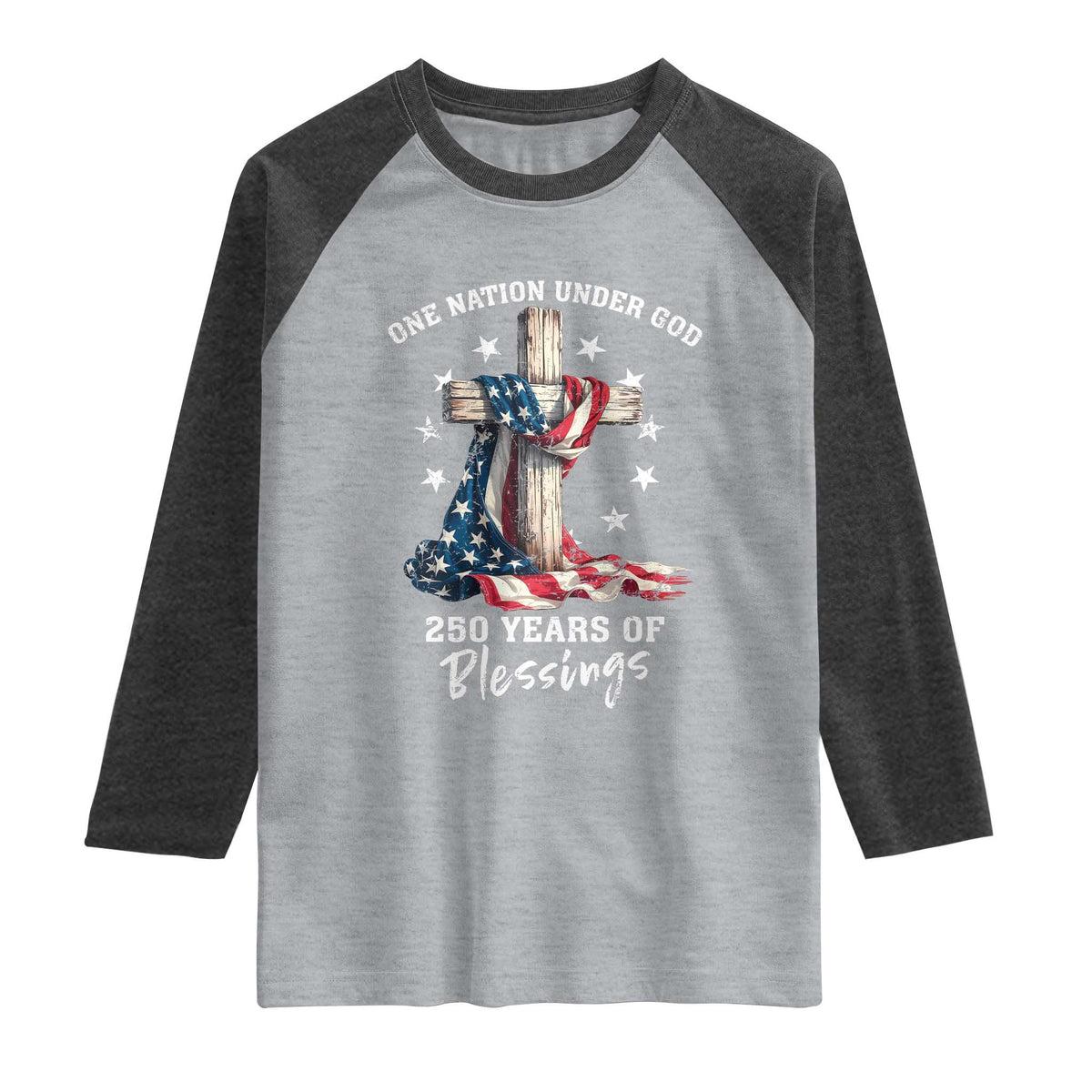 250th Anniversary USA Raglan Shirt One Nation Under God US 250 Flag Cross 4th Of July TS10 Heather Gray Heather Charcoal Print Your Wear