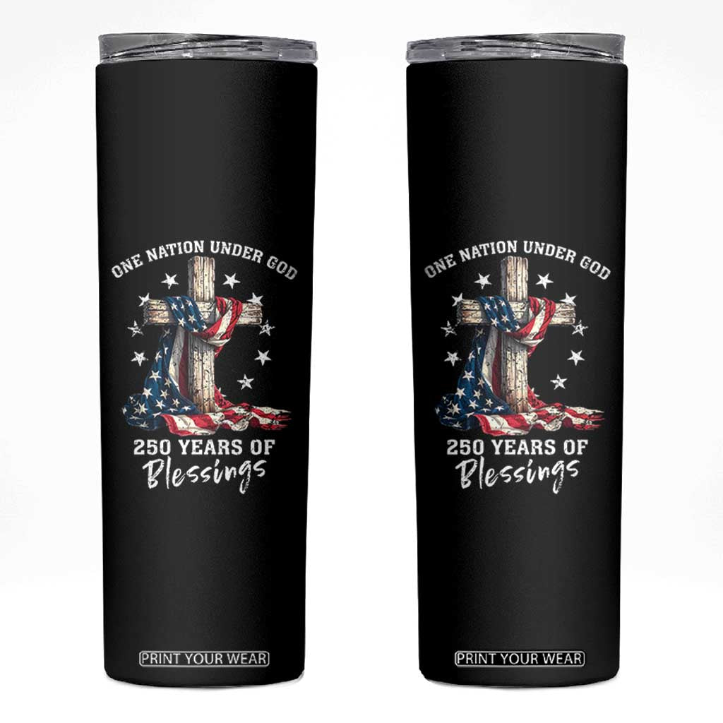 250th Anniversary USA Skinny Tumbler One Nation Under God US 250 Flag Cross 4th Of July TS10 Black Print Your Wear