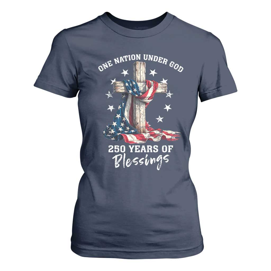250th Anniversary USA T Shirt For Women One Nation Under God US 250 Flag Cross 4th Of July TS10 Navy Print Your Wear