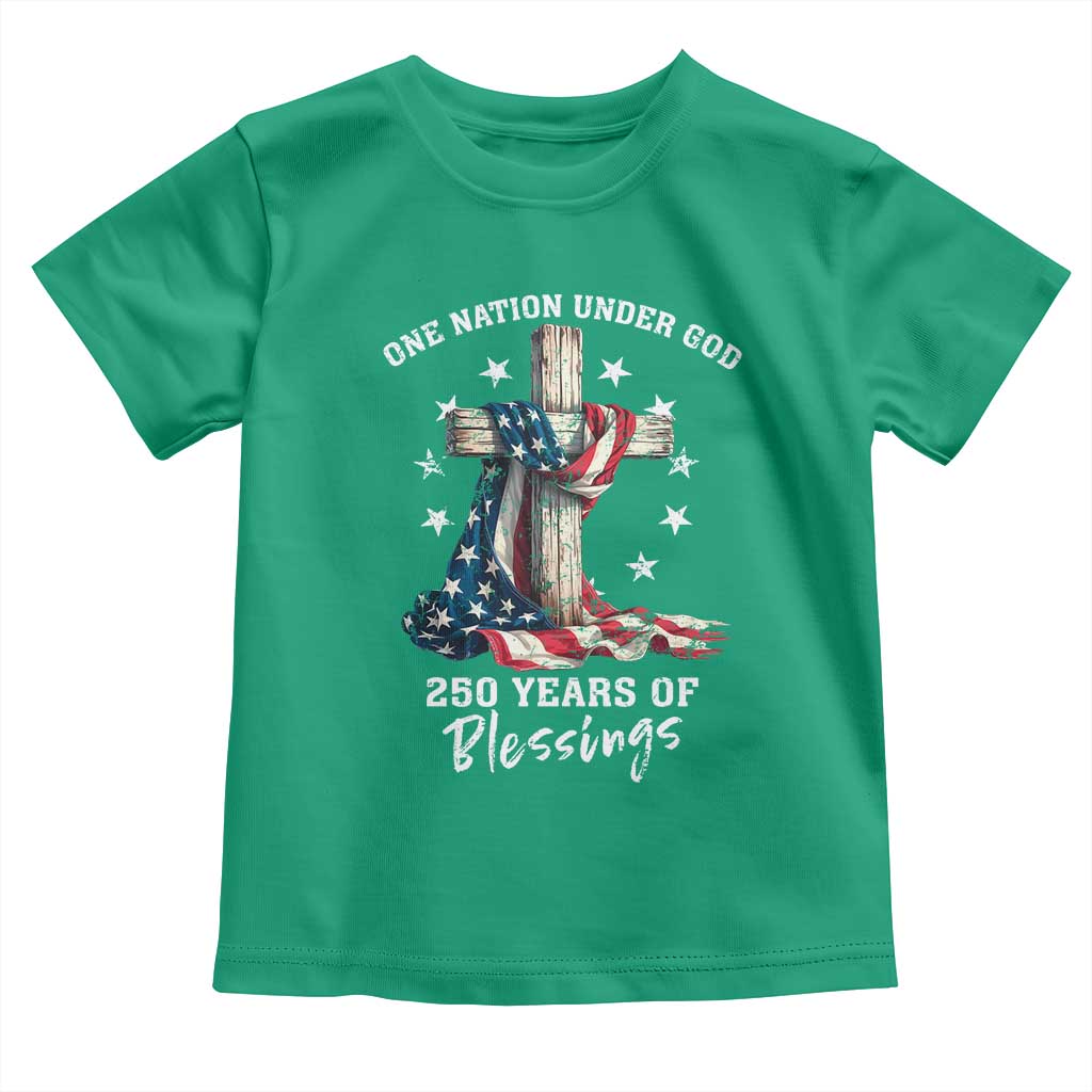250th Anniversary USA Toddler T Shirt One Nation Under God US 250 Flag Cross 4th Of July TS10 Irish Green Print Your Wear