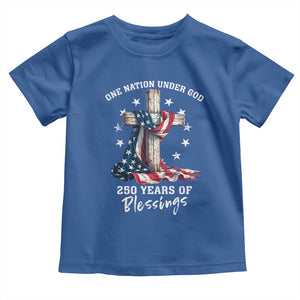250th Anniversary USA Toddler T Shirt One Nation Under God US 250 Flag Cross 4th Of July TS10 Royal Blue Print Your Wear